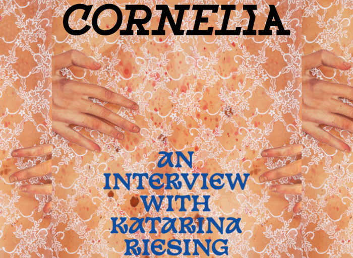 An interview with Katarina Riesing in Cornelia Magazine by Lydia McCarthy