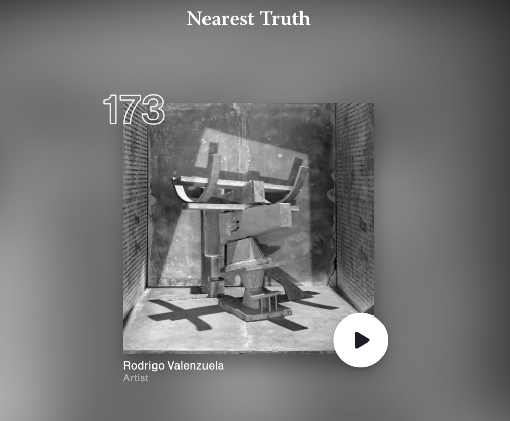 Interview with Rodrigo Valenzuela: "The Nearest Truth" podcast with Brad Feuerhelm