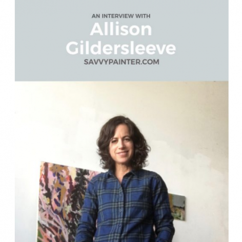 An interview with Allison Gildersleeve. Savvypainter.com
