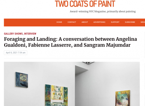 Interview: Two Coats of Paint, "Foraging and Landing: A conversation between Angelina Gualdoni, Fabienne Lasserre, and Sangram Majumdar"